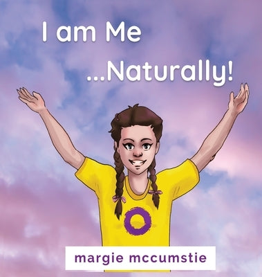 I am Me ...Naturally! by McCumstie