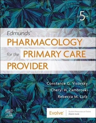 Edmunds' Pharmacology for the Primary Care Provider by Visovsky, Constance G.