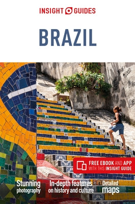 Insight Guides Brazil (Travel Guide with Free Ebook) by Insight Guides