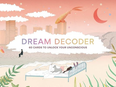 Dream Decoder: 60 Cards to Unlock Your Unconscious by Cheung, Theresa