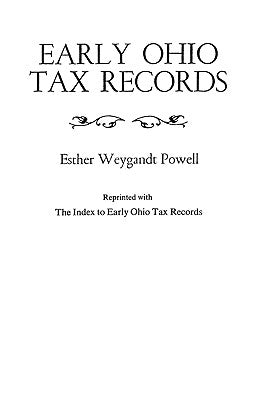 Early Ohio Tax Records (Indexed) by Powell, Esther Weygandt