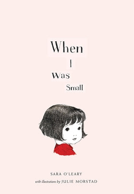 When I Was Small by O'Leary, Sara