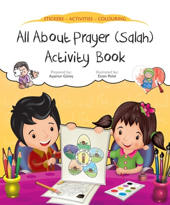 All about Prayer (Salah) Activity Book by Gunes, Aysenur