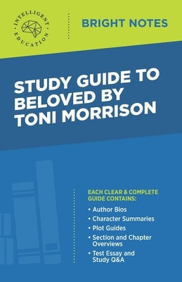Study Guide to Beloved by Toni Morrison by Intelligent Education