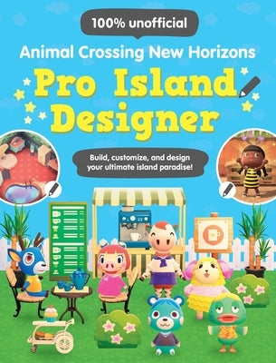 Animal Crossing New Horizons: Pro Island Designer by Lister, Claire