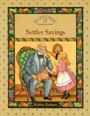 Settler Sayings by Kalman, Bobbie