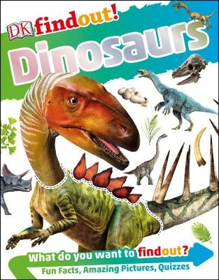 Dkfindout! Dinosaurs by DK