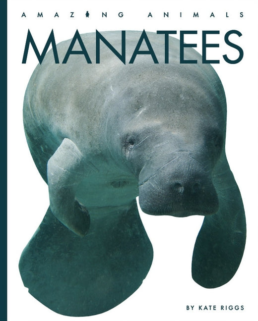 Manatees by Riggs, Kate