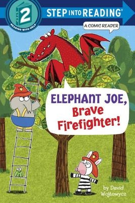 Elephant Joe, Brave Firefighter! by Wojtowycz, David