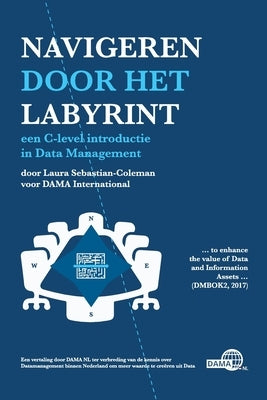 Navigeren door het labyrint: Een handleiding voor het beheer van data by Sebastian-Coleman, Laura