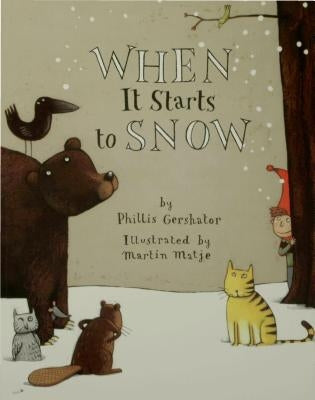When It Starts to Snow by Gershator, Phillis