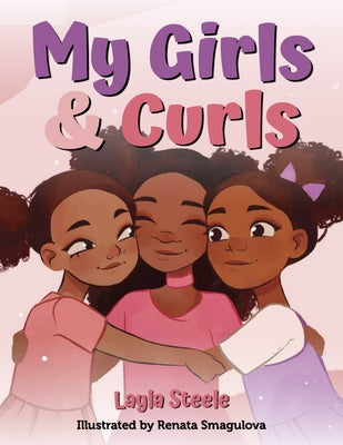 My Girls & Curls by Steele, Layla
