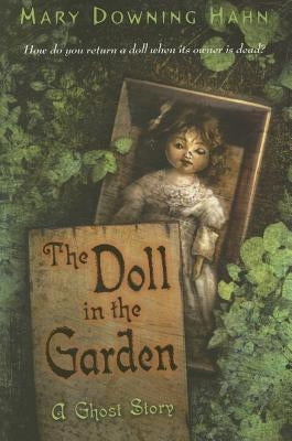 The Doll in the Garden: A Ghost Story by Hahn, Mary Downing