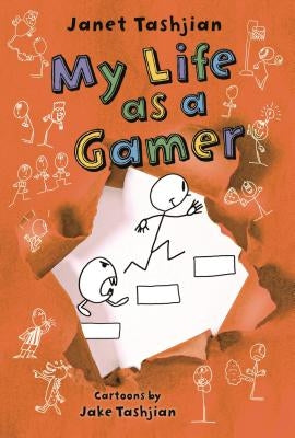 My Life as a Gamer by Tashjian, Janet