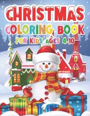 Christmas Coloring Book for Kids - Ages 4-10 by Squires, Ginny