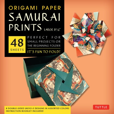 Origami Paper - Samurai Prints - Large 8 1/4 - 48 Sheets: Tuttle Origami Paper: Origami Sheets Printed with 8 Different Designs: Instructions for 6 Pr by Tuttle Publishing