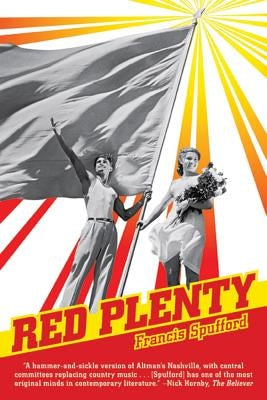 Red Plenty by Spufford, Francis