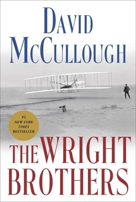 The Wright Brothers by McCullough, David