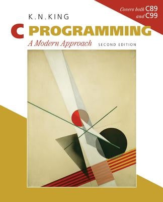 C Programming: A Modern Approach by King, K. N.