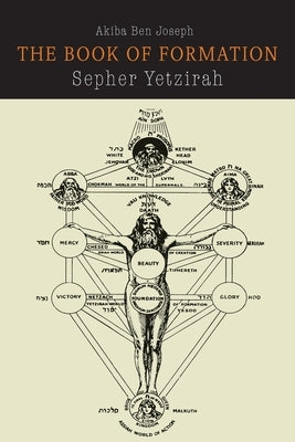 Sefer Yetzirah: The Book of Formation by Waite, Arthur Edward