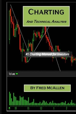 Charting and Technical Analysis by McAllen, Fred