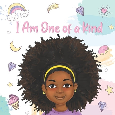 I Am One of a Kind: Positive Affirmations for Brown Girls African American Children Books for Black Girls by Wilson, Aaliyah