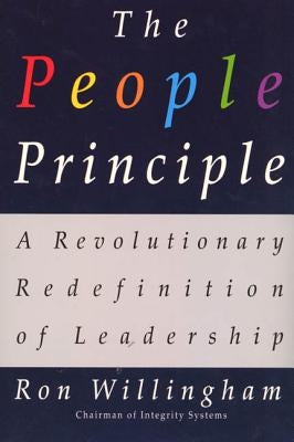 The People Principle: A Revolutionary Redefinition of Leadership by Willingham, Ron