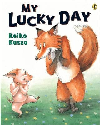 My Lucky Day by Kasza, Keiko