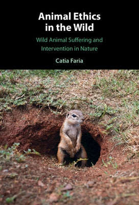 Animal Ethics in the Wild by Faria, Catia