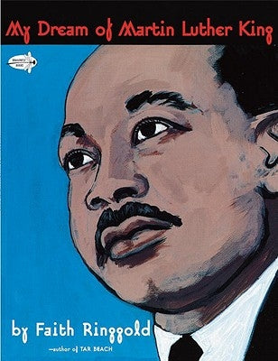 My Dream of Martin Luther King by Ringgold, Faith