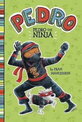 Pedro the Ninja by Lyon, Tammie