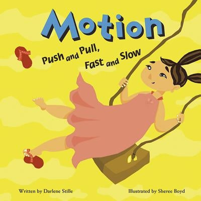 Motion: Push and Pull, Fast and Slow by Boyd, Sheree