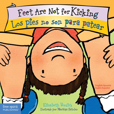 Feet Are Not for Kicking / Los Pies No Son Para Patear by Verdick, Elizabeth