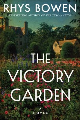 The Victory Garden by Bowen, Rhys