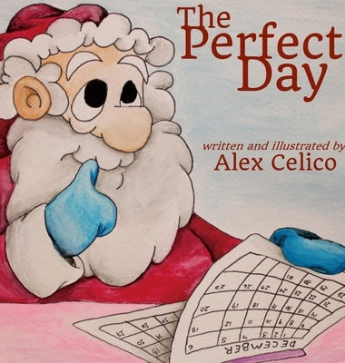 The Perfect Day by Celico, Alex