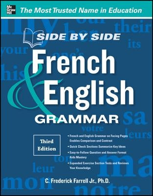 Side-By-Side French and English Grammar, 3rd Edition by Farrell, C. Frederick