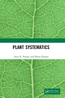 Plant Systematics by Pandey, Arun K.