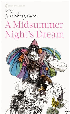 A Midsummer Night's Dream (Signet Edition) by Shakespeare, William