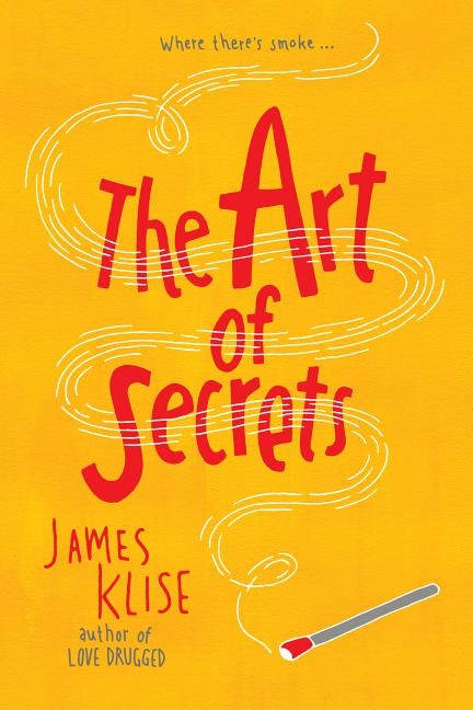 The Art of Secrets by Klise, James