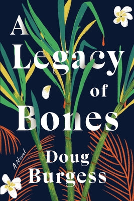 A Legacy of Bones by Burgess, Doug