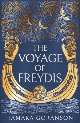 The Voyage of Freydis by Goranson, Tamara
