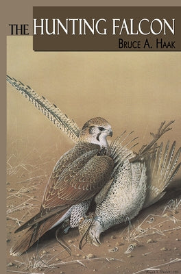 The Hunting Falcon by Haak, Bruce