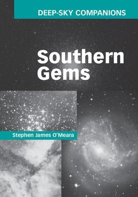 Deep-Sky Companions: Southern Gems by O'Meara, Stephen James