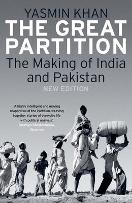 The Great Partition: The Making of India and Pakistan by Khan, Yasmin