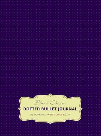 Large 8.5 x 11 Dotted Bullet Journal (Eggplant #11) Hardcover - 245 Numbered Pages by Blank Classic