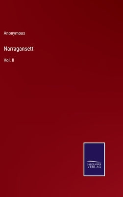 Narragansett: Vol. II by Anonymous