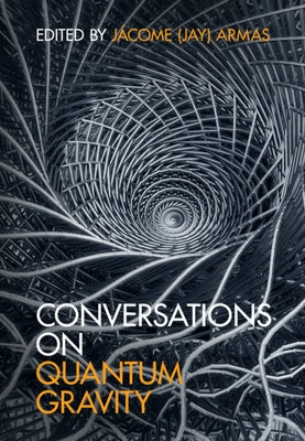 Conversations on Quantum Gravity by Armas