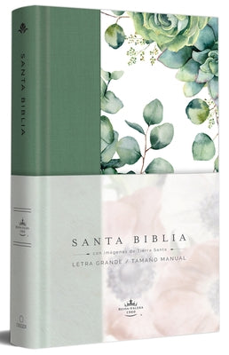 Biblia Rvr 1960 Letra Grande Tapa Dura Y Tela Verde Con Flores Tamaño Manual / B Ible Rvr 1960 Handy Size Large Print Hardcover Cloth with Green Flora by Reina Valera Revisada 1960