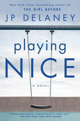 Playing Nice by Delaney, Jp