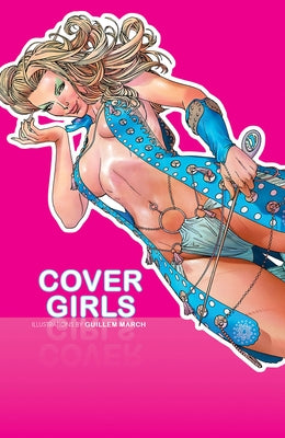 Cover Girls, Vol. 1 by March, Guillem